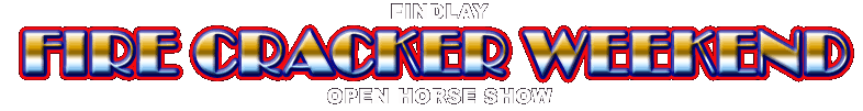 Findlay Fire Cracker Weekend Open Horse Show